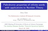 Palindromic properties of infinite words with applications to Number Theory · 2013-10-30 · The Interface Between Number Theory & Dynamical Systems March 28, 2009 Amy Glen (Reykjavík