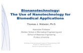 BionanotechnologyBionanotechnology:: The Use of Nanotechnology for Biomedical Applications · 2005-12-29 · Definitions Nanotechnology: The use of materials whose components exhibit
