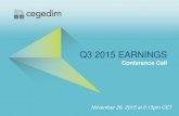 Q3 2015 EARNINGS - Cegedim...Cegedim announced on April 1st, 2015, that it had completed the disposal of its CRM and Strategic Data division to IMS Health for an estimated selling