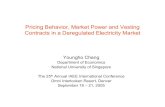 Pricing behavior market power USAEE25 · 2005-09-18 · Pricing Behavior, Market Power and Vesting Contracts in a Deregulated Electricity Market Youngho Chang Department of Economics