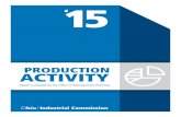 PRODUCTION ACTIVITY - Industrial Commission · PRODUCTION ACTIVITY REPORT . SUMMARY AND STATISTICAL HIGHLIGHTS . JANUARY 1, 2015 – DECEMBER 31, 2015 . I. MOTIONS/APPEALS/INVENTORY
