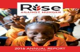 ANNUAL REPORT - Rise Against Hunger...For the first time, we benefited more than 1 million people around the globe in just one year. We engaged a record number of volunteers — 376,000