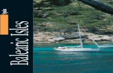 Guide to the Balearic Islands - Camino de SantiagoMenorca, Ibiza and Formentera Each of the Balearic Isles has features that distinguish it from its neighbours and more than sufficient