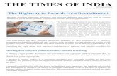 THE TIMES OF INDIA - CIGNEX Datamatics€¦ · THE TIMES OF INDIA The Highway to Data-driven Recruitment ... integrates and analyses different data sources such as online resume databases,