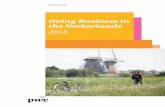 2015 - PwC€¦ · 2015 . Contents Foreword 4 PwC 4 Netherlands Foreign Investment Agency 5 ... The Dutch economy has a strong international focus as the Netherlands is one of the