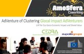 AdVenture of Clustering Glocal Impact AdVenturers · AdVenture of Clustering Glocal Impact AdVenturers UVP for Eco-Socio-Economic Impact and Shared Value Cluster for Eco-Social Innovation
