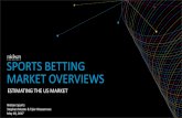 SPORTS BETTING MARKET OVERVIEWS · 5/18/2017  · Betting & gambling brands spent a total of ~£86M in sponsorship UK properties in 2016. This is a significant +207% increase (+~£58M)