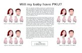 Will my baby have PKU? - University of Will my baby have PKU? pp PP Pp Pp Pp Pp pp Pp Pp Pp pp pp Pp