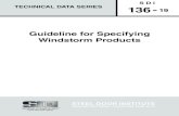 Guideline for Specifying Windstorm Productsand selection of windstorm resistant door open-ing assemblies for non-residential construction. In order to properly specify products for