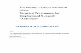Targeted Programme for Employment Support: “Antivirus”€¦ · affected employers through the Antivirus Programme. The Antivirus Program is intended for all employers, the wage