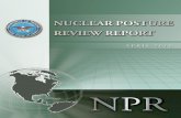 Nuclear Posture Review Report - U.S. Department of …...The 2010 Nuclear Posture Review (NPR) outlines the Administration’s approach to promoting the President’s agenda for reducing