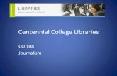 Centennial College Libraries · Online Databases Periodical databases are the best way to find newspaper, magazine and journal articles. Many have citation tools to help you cite