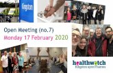 Open Meeting (no.7) › sites › healthwatchkingston… · •Mental Health Strategy Planning and Implementation Group meeting ... Building membership of Kingston’s Dementia Friendly