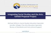 Integrating Social Studies and the Arts: Exhibit Proposal ...fldoe.org › core › fileparse.php › 15223 › urlt › ArtsandSS31017.pdf · Integrating Social Studies and the Arts: