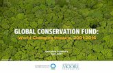 GLOBAL CONSERVATION FUND - Global Environment Facility · Final evaluation 2013 Central Cardamom s Conservation Endowment ... Global Conservation Fund cstone@conservation.org Michael