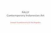 RALLY Contemporary Indonesian Art ... Contemporary Indonesian Art Jompet Kuswidananto & Eko Nugroho