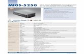 MIOS-5250 Intel Features - Advantechadvdownload.advantech.com/productfile/PIS/MIOS-5250... · Windows Embedded Standard 7 2070011953 WES7E MIO-5250 V5.1.4 ENG/GER/JPN/TC 2070011955