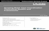 Scoping Brief: Care Coordination Theoretical Models and ... · Scoping Brief: Care Coordination Models and Frameworks Evidence-based Synthesis Program . 2. Model, the Development