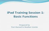 iPad Training Session 1: Basic Functions - Weeblyhlirette-portfolio.weebly.com › uploads › 1 › 6 › 3 › 6 › ... · Session Objectives Teachers will identify how iPads are