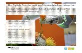 The Digitale Transformation of Human Machine …...2016/05/31  · The Digitale Transformation of Human Machine Interaction Human-Technology-Interaction 4.0 and the future of interaction