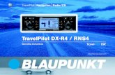 TravelPilot DX-R4 / RNS4 - Blaupunkt...journey time as well as details on the set audio source, i.e. radio, CD changer (op-tional) or internal CD drive (only available with NO-MAP