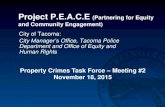 Project P.E.A.Ccms.cityoftacoma.org/PCTF/M2/peace-presentation.pdf · 2015-12-21 · Project P.E.A.C.E (Partnering for Equity and Community Engagement) City of Tacoma: City Manager’s