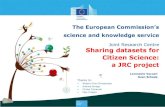 Sharing datasets for Citizen Science: a JRC projectdigitalearthlab.jrc.ec.europa.eu/sites/default/... · Sharing datasets for Citizen Science: a JRC project Lorenzino Vaccari, Sven