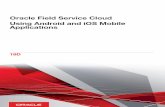 Applications Using Android and iOS Mobile Oracle Field ... › en › cloud › saas › field... · This section describes how to install Oracle Field Service Cloud Mobile from the