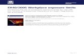 EH40/2005 Workplace exposure limits · EH40/2005 Workplace exposure limits Containing the list of workplace exposure limits for use with the Control of Substances Hazardous to Health