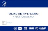 ENDING THE HIV EPIDEMIC · 1 in 2 people with HIV have the virus at least 3 years before diagnosis 1 in 4 people with HIV have the virus at least 7 years before diagnosis 1 in 5 people