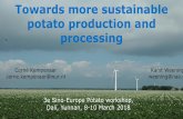 Towards more sustainable potato production and processing · 1 9-3-2018 Towards more sustainable potato production and processing Corné Kempenaar corne.kempenaar@wur.nl 3e Sino-Europe