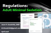 Regulations: Minimal and Moderate Sedation Services in ...bestdentalce.com/yahoo_site_admin/assets/docs/UBC... · Moderate-Sedation-Standards-2014-For-Web.pdf. Continuum of Sedation