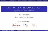 Formal Proofs for Global Optimizationcas.ee.ic.ac.uk/people/vmagron/slides/soutenance.pdfIntroduction SOS Certiﬁcates Maxplus Approximation Nonlinear Templates Formal SOS Conclusion