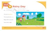 Unit Rainy Day nny iny · 2016-11-29 · Language: Meg, Gus, sunny, windy, sun, clouds, kite, yellow, gray, purple, red; It’s (sunny and windy) today. 67 1 Read and trace.2 Read