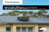 INTRODUCING THE NEW BRAEMAR evolution series · The Braemar Evolution is the highest capacity sloped tank evaporative air conditioner on the market*...and one of the smallest. With