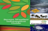 Severe Weather Information GuideSevere Weather Response Plan. RESPONDING TO THE STORM. Inclement weather is a . given here in Florida. What we don’t know is when, or how bad the