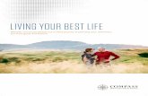LIVING YOUR BEST LIFE...Living your best life is a journey a process we ll undertake together. By helping you articulate your aspirations, By helping you articulate your aspirations,