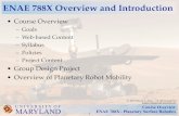 ENAE 788X Overview and Introductionspacecraft.ssl.umd.edu › academics › 788XF12 › 788XF12L01 › 788...• Soviet lunar rovers – 2000 lbs – 3 month design lifetime • Lunakhod