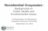 Background on Public Health and Environmental Issues€¦ · Environmental Issues A Presentation for Maryland’s Graywater Advisory Committee September 18, 2019 1. Presentation Overview
