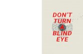 DON’T TURN A BLIND EYE - Singapore National Eye Centret-turn-a-bli… · detachment, glaucoma and macular degeneration. To stay ahead of these evolving public health challenges,