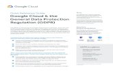 Quick Reference Guide: Google Cloud & the reflect our 1 ... · Quick Reference Guide: Google Cloud & the General Data Protection Regulation (GDPR) The GDPR is a top priority for Google