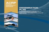 ACRP - Transportation Research Boardonlinepubs.trb.org/onlinepubs/acrp/2017DisseminationPlan... · ACRP DISSEMINATION PLAN [February 2, 2017] Page 1 of 17 2017 REVISED DISSEMINATION
