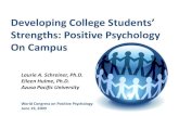 Developing College Students’ · – Crucial to human thriving • 24 character strengths – The psychological components of the virtues –ways of achieving the 6 virtues – Contribute