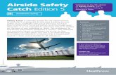 Airside Safety - Heathrow · Airside Safety Catch Edition 5 Welcome to the 5th edition of Safety Catch, from the Aerodrome Safety & Assurance Team. S Aerodrome Safety Safety Catch