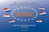 Health Care in the 2012 Presidential Election: How …...Health Care in the 2012 Presidential Election How the Obama and Romney Plans Stack Up Sara R. Collins, Stuart Guterman, Rachel