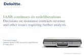 IASB continues its redeliberations - Deloitte US€¦ · IASB continues its redeliberations Decisions on insurance contracts revenue ... Education session on Insurance Contract Revenue