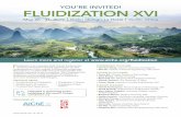 YOU’RE INVITED! FLUIDIZATION XVI - AIChE · 2019-03-26 · FLUIDIZATION XVI May 26 - 31, 2019 Guilin Shangri-La Hotel Guilin, China Fluidization is an important field of both fundamental