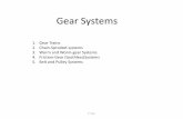 Gear Systems - LaurenHill Academylaurenhill.emsb.qc.ca/science/gear systems.pdfGear Systems 1. Gear Trains 2. Chain-Sprocket systems 3. Worm and Worm-gear Systems 4. Friction-Gear