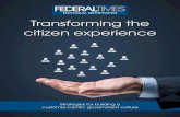 Transforming the citizen experience - HighPoint Global · hanced citizen experience To help agencies move into the new era of digital services, the President’s 2015 Management Agenda,
