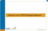 How to run OTPS Budget Report - LaGuardia Community College · For example… 80061 is the Budget Account(parent) for Supplies and Materials – General. 51006 & 51001 are the Expense